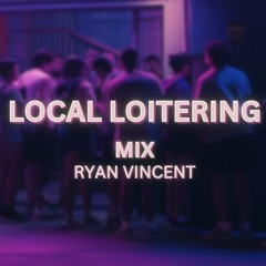 Local Loitering - Bass House Mix