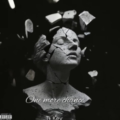One More Chance
