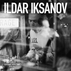 Renegade Radio Camp - ILDAR IKSANOV (No Wave!) - Mix 09-03-2024