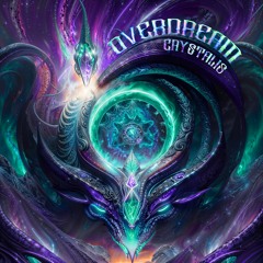 OVERDREAM - CRYSTALIS