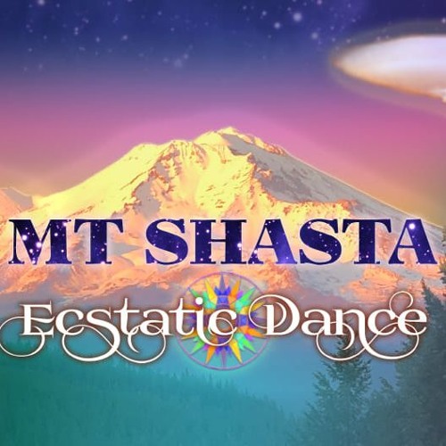 Mt Shasta Ecstatic Dance May 2024