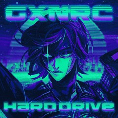 GXNRC - HARD DRIVE (SLOWED AND REVERB)