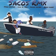 Sacos (Remix) [feat. Nerry Money]