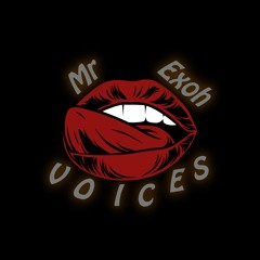 Mr. Exoh - Voices