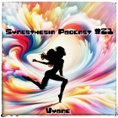 Synesthesia Podcast #21