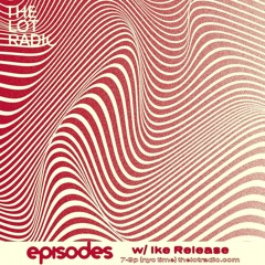 EPISODES on The Lot Radio