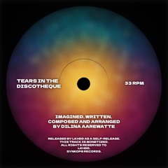 Tears in the Discotheque