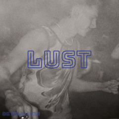 LUST Series #19 mojo