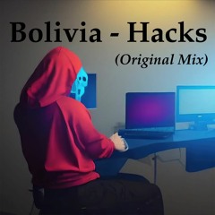 Bolivia - Hacks (Original Mix)