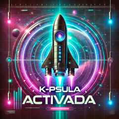 K-Psula Activada (feat. XAVISTYLE)