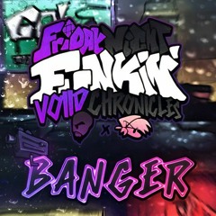 FNF_(Voiid Chronicles) - Banger - instrumental