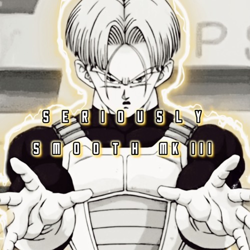 Seriously Smooth | MK III (XX20)