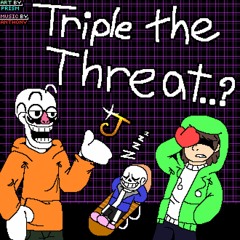 Bad Time Trio - TRIPLE THE THREAT(NE-IFIED)