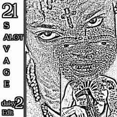 21 Savage - A lot IDM Edit