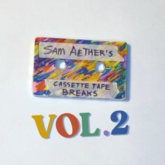 Cassette Tape Breaks Volume 2 (Demo)