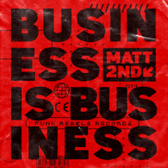 Business is Business - Matt2nd - Funk Rebels