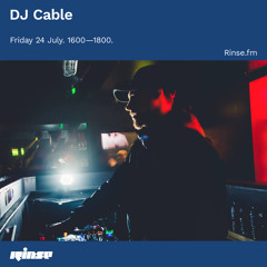 DJ Cable (Ruff Ryders Special) - 24 July 2020