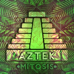 AzTeK - Mitosis Mix