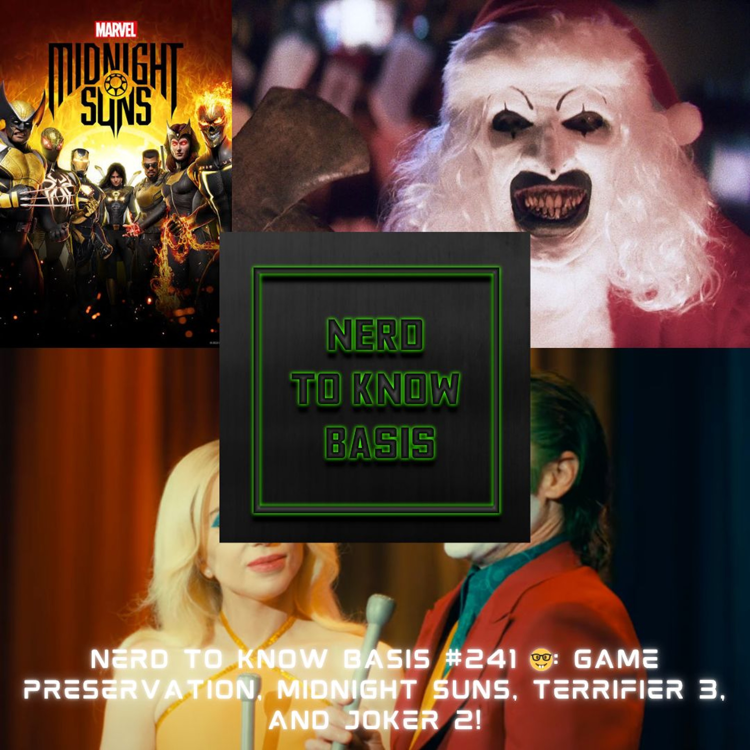 Nerd To Know Basis #241 🤓: Game Preservation, Midnight Suns, Terrifier 3, and Joker 2! episode artwork