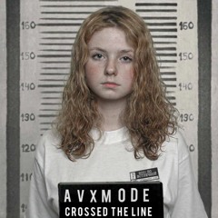 AVXMODE - CROSSED THE LINE