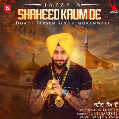Shaheed Kaum De