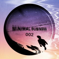 Minimal Business [002] - Intergalactic Transmission