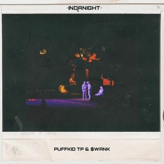 LOOPY $MILEZ - IN THE NIGHT W/$WANK:-*