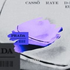 Cassö - Prada (KUOKKA Edit)