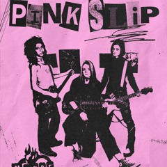 Take Me Away By Pink Slip