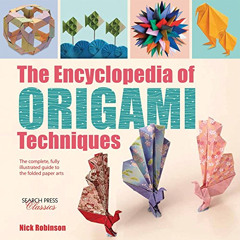 [Get] EPUB 📮 Encyclopedia of Origami Techniques, The: The complete, fully illustrate