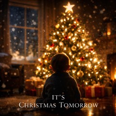 It’s Christmas Tomorrow