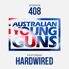 Australian Young Guns | Episode 408 | HardWired