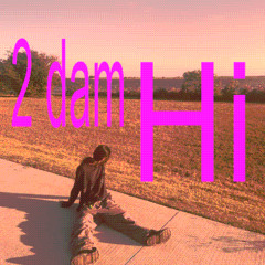 2 dam Hi (prod. GiE)
