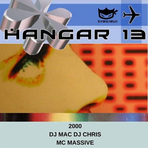Hangar 13 2000 Dj Mac Dj Chris Mc Massive