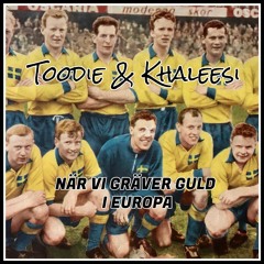 När Vi Gräver Guld I Europa (Officiell EM-låt)