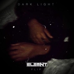 Night Lovell - Dark Light (ELEMNT Flip) [FREE DL]