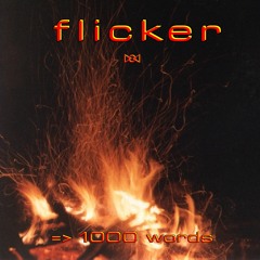 Flicker: At Least 1000 Words