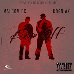 Burnt Off ft. Kogniak