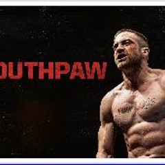 𝗪𝗮𝘁𝗰𝗵!! Southpaw (2015) (FullMovie) Mp4 TvOnline