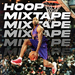 HOOP MIXTAPE 🏀