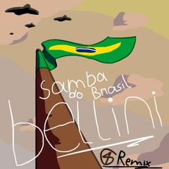 Bellini - Samba do Brasil (4G Remix)