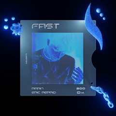 FAST (Rarin x Eric Reprid Type Beat)