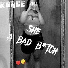 she a bad b*tch..😋♥️|kdace ® official audio