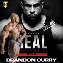 1 DAY OUT! | Mr O Brandon Curry | Fouad Abiad's Real Bodybuilding Podcast Ep.86