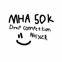 MHA 50K Drop Competition (NHYZR Submission)