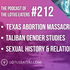 The Podcast of the Lotus Eaters #212