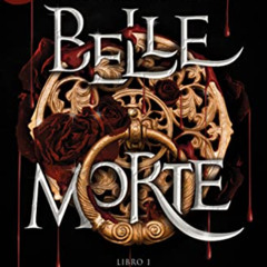[Access] KINDLE 📑 Belle Morte. Libro 1 (Spanish Edition) (WATTPAD. BELLE MORTE) by