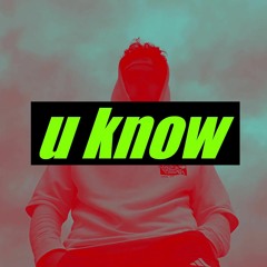 emdoubleu - u know