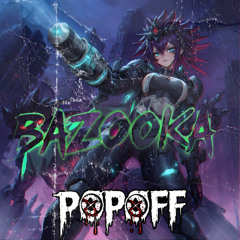 BAZOOKA