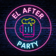The Season Finale: High School Reunion | Ep. 16 | El After Party | Podcast